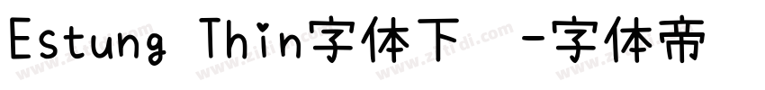 Estung Thin字体下载字体转换